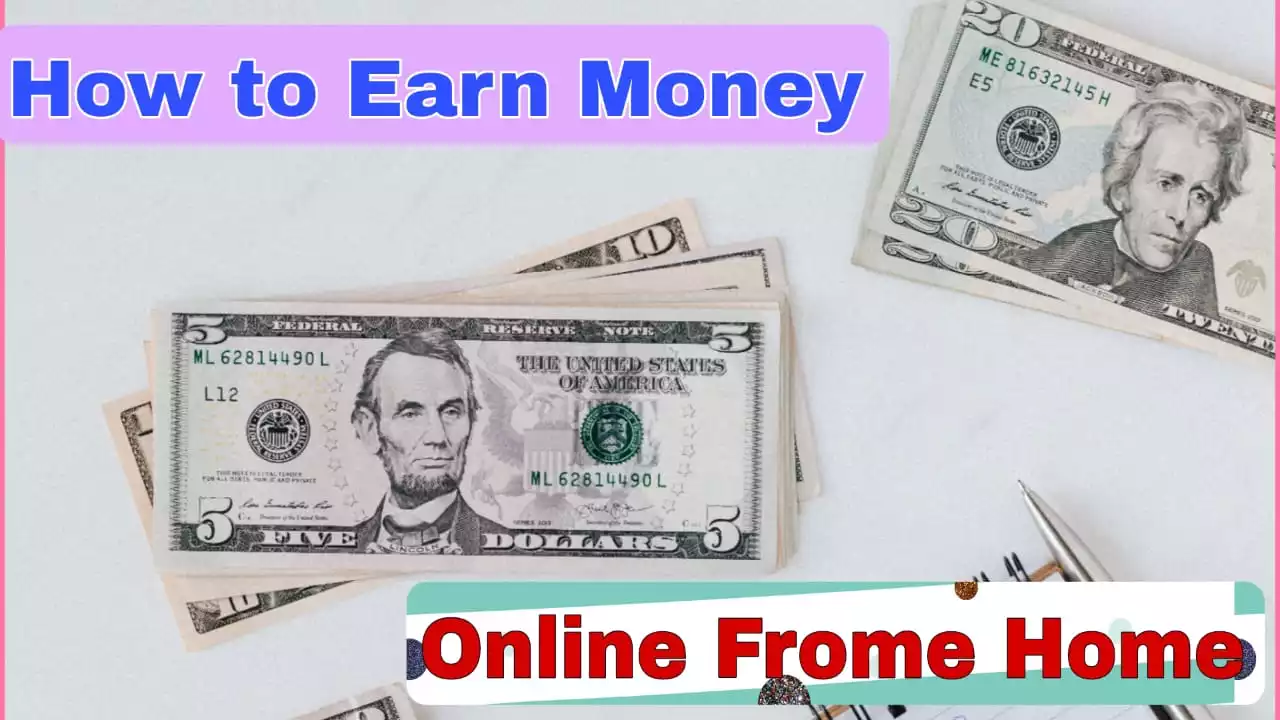 How to earn money online from home by mobile