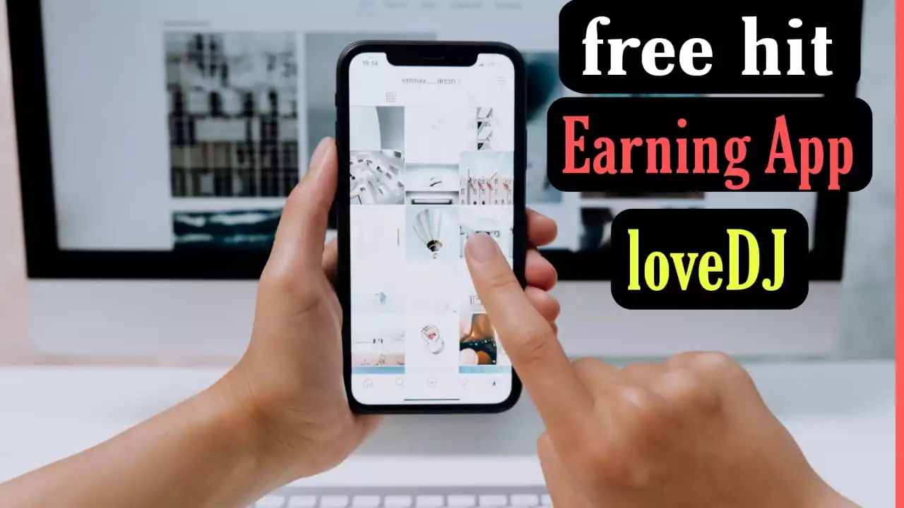 free hit earning app for android lovedj