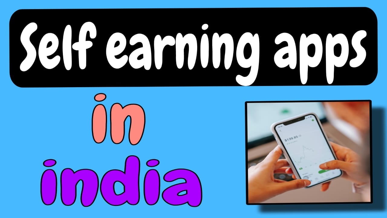 Best self earning apps in india for students